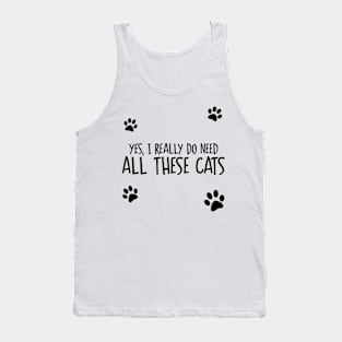 Need All These Cats Tank Top